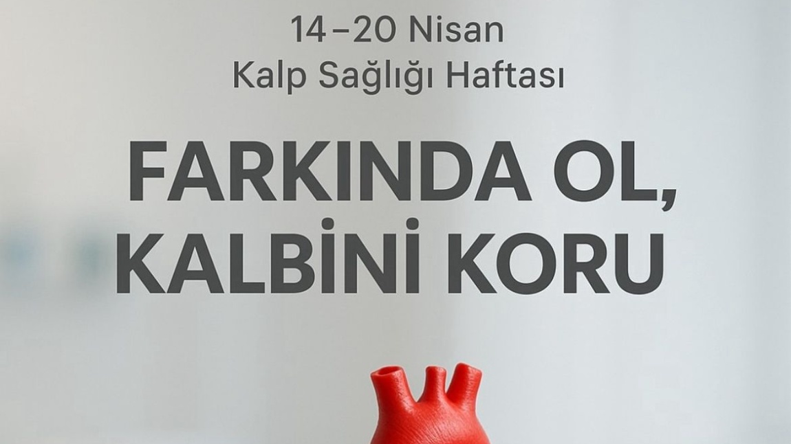 14-20 Nisan Kalp Sağlığı Haftası